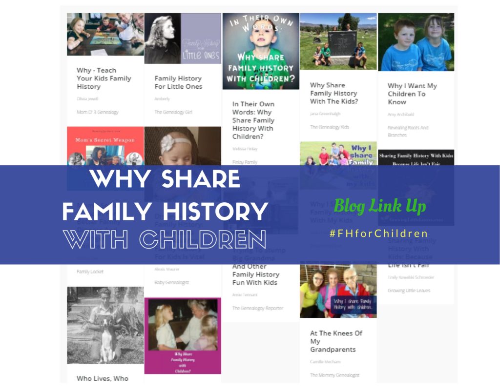 Why Share Family History with children blog link up posts